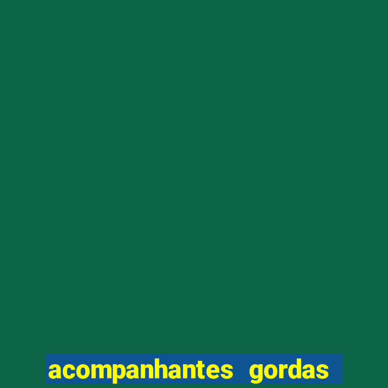 acompanhantes gordas porto alegre